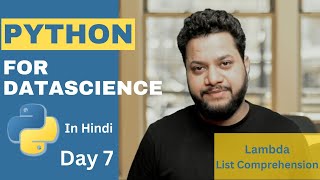 Python Lambda and List Comprehension | Datascience & AI in Hindi - Day 7| TechGyan