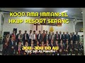 JOU-JOU DO AU Cipt.Pdt.JCZ PASARIBU KOOR AMA IMMANUEL HKBP RESORT SERANG