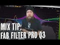 Mix Tip: Fab Filter Pro Q3