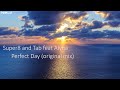 super8 and tab feat alyna perfect day original mix