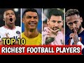 Top 10 Most Richest Football players in the world 2024