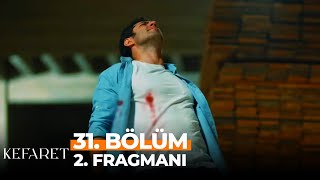 Kefaret 31. Bölüm 2. Fragmanı | Sinan'a Hain Kurşun