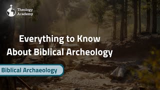 Everything to Know About Biblical Archeology | Documentary