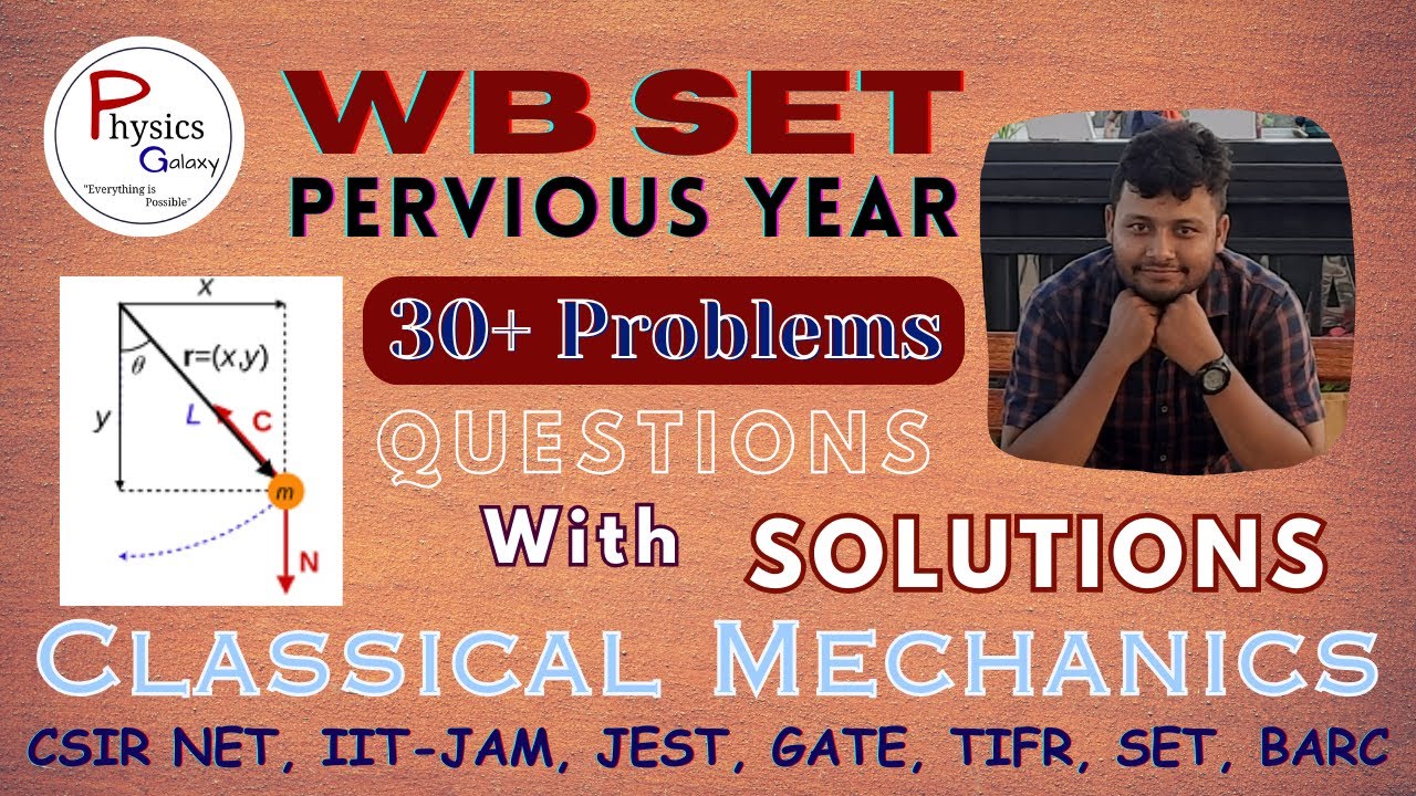 Wb Set Pyq With Solutions Classical Mechanics Complete Solution