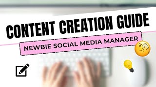 How to Create Content for Social Media as a Newbie Social Media Manager | Compiled Tutorials
