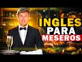 Ingles para meseros y restaurantes