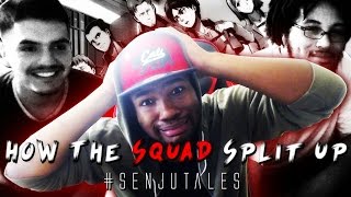 How The SQUAD Split Up #SenjuTales