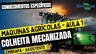 Aula 1 | MÁQUINAS AGRÍCOLAS - Matéria específica do concurso para ASSISTENTE - EMBRAPA 2025