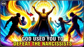 God's Chosen Ones, God Used You to Defeat a Narcissist! | GRATEFUL TO GOD