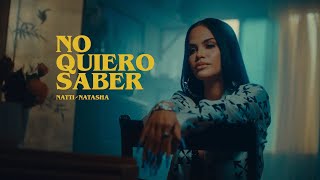 Natti Natasha - No Quiero Saber [Official Video]