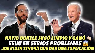 Nayib Bukele jugo limpio y ganó. Joe Biden tendrá que dar una explicación.