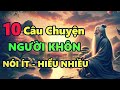 10 Câu Chuyện THIỀN Người Khôn Nói Ít Hiểu Nhiều