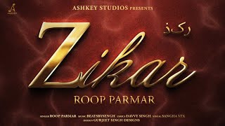 ZIKAR (FULL Video) Roop Parmar | Beats By Sengh | New Punjabi Songs | New Punjabi Song 2023