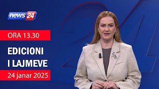 📢🗓 24 janar 2025 Edicioni i Lajmeve ne News24 ne studio Ola Bruko (Ora 13.30)🕣📺