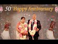 50TH WEDDING ANNIVERSARY CELEBRATION HIGHLIGHT || Mrs Sushila & Mr. Manmohan Raj ||