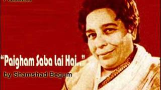 Paigham Saba Lai Hai   Shamshad Begum