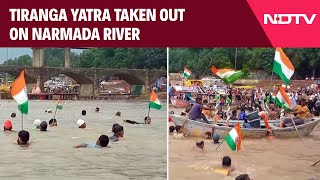 Independence Day | Tiranga Yatra Taken Out On Narmada River On The Eve Of Independence Day