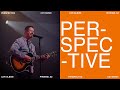 Perspective (LIVE) - CCV Music