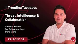 #TrendingTuesdays S2 EO9: Threat Intelligence \u0026 Collaboration