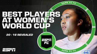 ESPN FC’s Best Players 20-16 at Women’s World Cup REVEALED