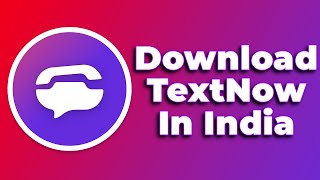 How to Download Textnow App in India❗(2024) (Tutorial)✅