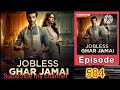 jobless ghar jamai episode 582 to 589 jobless ghar jamai episode 582 583 584 585 586 587 588 589