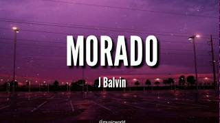 J BALVIN - MORADO (LETRA/LYRICS)