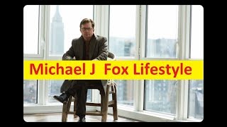 Michael J Fox Net Worth, Cars, House, Private Jets and Luxurious Lifestyle