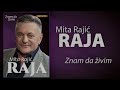 mita rajic raja znam da zivim audio 2022