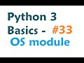 Python 3 Programming Tutorial - OS Module