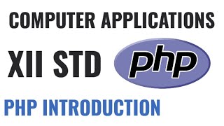 PHP : Hypertext Preprocessor | Introduction #12thstandard #computerapplications #php #samacheerkalvi