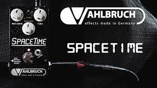 Vahlbruch FX SPACETIME 2019 - The NEW delay