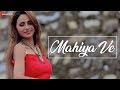 Mahiya Ve - Official Music Video | Dev Negi | Amit Sharad Trivedi | Rimmie Bhatt & Akash Bhargava
