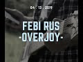 Febi Rus - Overjoy