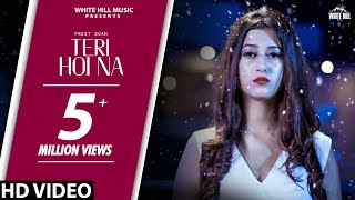 Teri Hoi Na (Full Song) | Preet Sukh | Cheetah | New Punjabi Sad Song 2020 | White Hill Music