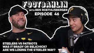 Big Ben talks Steelers vs Patriots, Brady & Belichick, the Steeler way, and Pitt volleyball Ep. 46