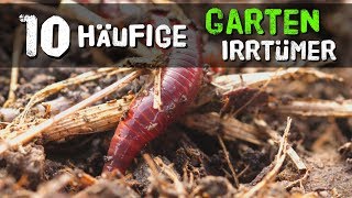 10 häufige Gartenirrtümer