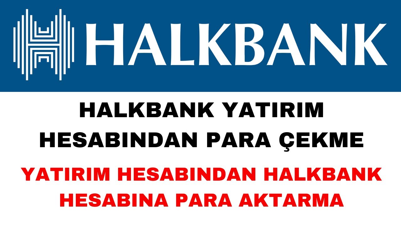 Halkbank Yatırım Hesabından Vadesiz Hesaba Para Aktarma - Borsa ...