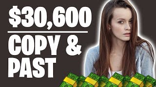 Make $30,600 Per Month For Copy And Pasting! (Make Money Online)