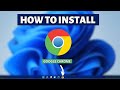 How to install Google Chrome on Windows 11 - Google Chrome Browser Installation Tutorial