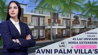 Avni palm Villa | Villa in noida | villa in noida extension | ready to move Villa | 9990773438