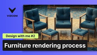 Design with me #2 - Furniture design process and 3D model scene building.