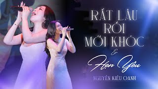 Rất Lâu Rồi Mới Khóc x Hẹn Yêu - Nguyễn Kiều Oanh | Live at Bến Thành