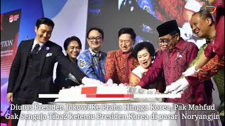 Diutus Presiden Jokowi Tur Dunia Pak Mahfud Gak Nyengaja Ketemu Presiden Korea Di Pasar \u0026 Shi Won