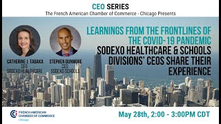 CEO Series I Learnings from the Frontlines: Sodexo Healthcare & Schools Divisions' CEOs experience.