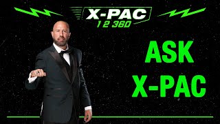 Ask X-PAC 12360 Fan Episode