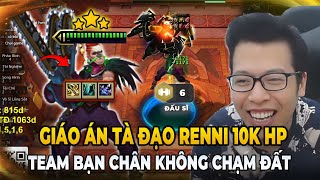 GIÁO ÁN RENNI TÀ ĐẠO 10K HP, TEAM BẠN AUTO CHÂN KHÔNG CHẠM ĐẤT | TRÂU TV