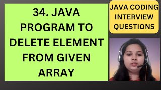 34. Java Program to Remove Element from Given Array | Java Interview Questions