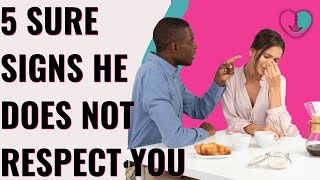 5 Signs of Disrespect In Your Relationship | Signs he disrespect you and you didn't even know