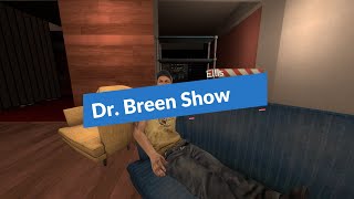 Dr. Breen Show episode1